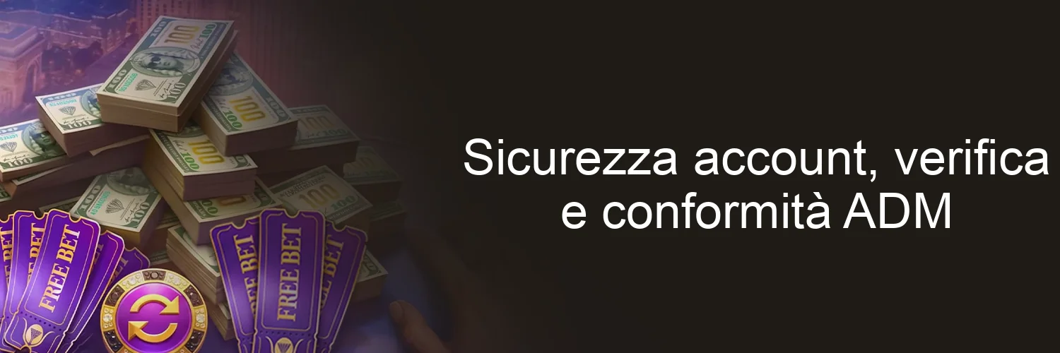 Sicurezza account, verifica e conformità ADM